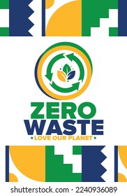 Zero Waste. Ecology poster. Refuse and Reduce. To Reuse and Recycle. Green January for environment. Eco friendly lifestyle. Save the planet. No plastic, only eco bag. Vector illustration