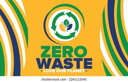 Zero Waste. Ecology poster. Refuse and Reduce. To Reuse and Recycle. Green January for environment. Eco friendly lifestyle. Save the planet. No plastic, only eco bag. Vector illustration