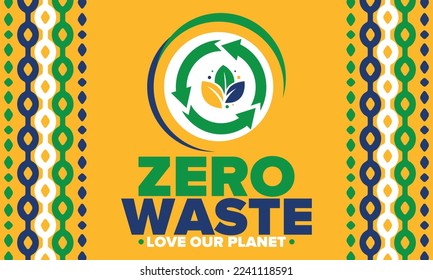Zero Waste. Ecology poster. Refuse and Reduce. To Reuse and Recycle. Green January for environment. Eco friendly lifestyle. Save the planet. No plastic, only eco bag. Vector illustration