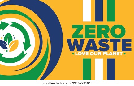 Zero Waste. Ecology poster. Refuse and Reduce. To Reuse and Recycle. Green January for environment. Eco friendly lifestyle. Save the planet. No plastic, only eco bag. Vector illustration