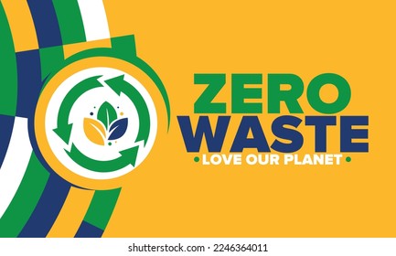 Zero Waste. Ecology poster. Refuse and Reduce. To Reuse and Recycle. Green January for environment. Eco friendly lifestyle. Save the planet. No plastic, only eco bag. Vector illustration