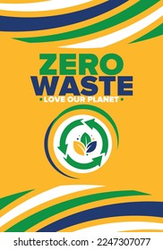 Zero Waste. Ecology poster. Refuse and Reduce. To Reuse and Recycle. Green January for environment. Eco friendly lifestyle. Save the planet. No plastic, only eco bag. Vector illustration