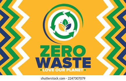 Zero Waste. Ecology poster. Refuse and Reduce. To Reuse and Recycle. Green January for environment. Eco friendly lifestyle. Save the planet. No plastic, only eco bag. Vector illustration