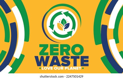 Zero Waste. Ecology poster. Refuse and Reduce. To Reuse and Recycle. Green January for environment. Eco friendly lifestyle. Save the planet. No plastic, only eco bag. Vector illustration