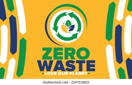 Zero Waste. Ecology poster. Refuse and Reduce. To Reuse and Recycle. Green January for environment. Eco friendly lifestyle. Save the planet. No plastic, only eco bag. Vector illustration