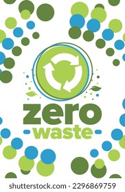 Zero Waste. Ecology poster. Refuse and Reduce. To Reuse and Recycle. Green January for environment. Eco friendly lifestyle. Save the planet. No plastic, only eco bag. Vector illustration