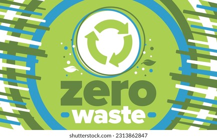 Zero Waste. Ecology poster. Refuse and Reduce. To Reuse and Recycle. Green January for environment. Eco friendly lifestyle. Save the planet. No plastic, only eco bag. Vector illustration