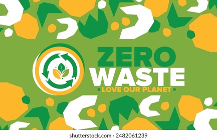 Zero Waste. Ecology poster. Refuse and Reduce. To Reuse and Recycle. Green January for environment. Eco friendly lifestyle. Save the planet. No plastic, only eco bag. Vector illustration