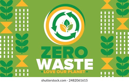 Zero Waste. Ecology poster. Refuse and Reduce. To Reuse and Recycle. Green January for environment. Eco friendly lifestyle. Save the planet. No plastic, only eco bag. Vector illustration