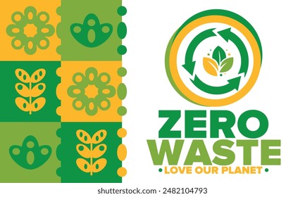 Zero Waste. Ecology poster. Refuse and Reduce. To Reuse and Recycle. Green January for environment. Eco friendly lifestyle. Save the planet. No plastic, only eco bag. Vector illustration