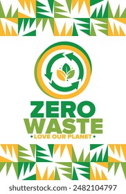 Zero Waste. Ecology poster. Refuse and Reduce. To Reuse and Recycle. Green January for environment. Eco friendly lifestyle. Save the planet. No plastic, only eco bag. Vector illustration