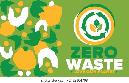 Zero Waste. Ecology poster. Refuse and Reduce. To Reuse and Recycle. Green January for environment. Eco friendly lifestyle. Save the planet. No plastic, only eco bag. Vector illustration