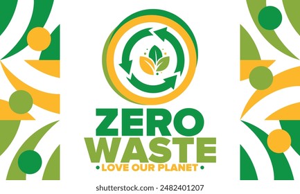 Zero Waste. Ecology poster. Refuse and Reduce. To Reuse and Recycle. Green January for environment. Eco friendly lifestyle. Save the planet. No plastic, only eco bag. Vector illustration