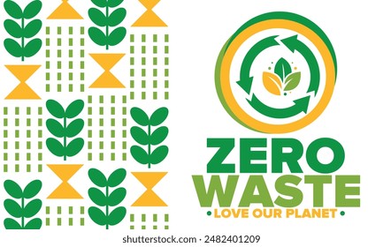 Zero Waste. Ecology poster. Refuse and Reduce. To Reuse and Recycle. Green January for environment. Eco friendly lifestyle. Save the planet. No plastic, only eco bag. Vector illustration