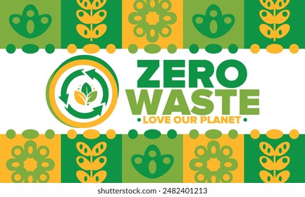 Zero Waste. Ecology poster. Refuse and Reduce. To Reuse and Recycle. Green January for environment. Eco friendly lifestyle. Save the planet. No plastic, only eco bag. Vector illustration