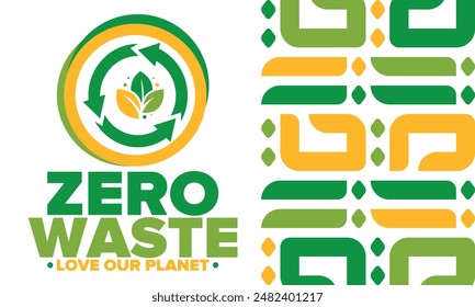 Zero Waste. Ecology poster. Refuse and Reduce. To Reuse and Recycle. Green January for environment. Eco friendly lifestyle. Save the planet. No plastic, only eco bag. Vector illustration