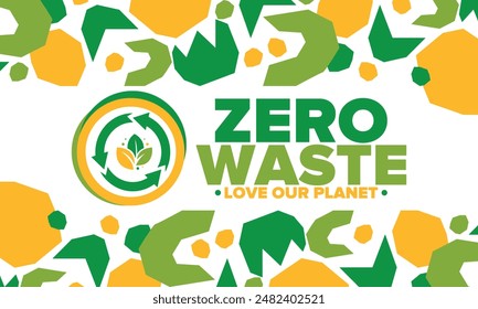 Zero Waste. Ecology poster. Refuse and Reduce. To Reuse and Recycle. Green January for environment. Eco friendly lifestyle. Save the planet. No plastic, only eco bag. Vector illustration