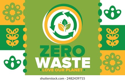 Zero Waste. Ecology poster. Refuse and Reduce. To Reuse and Recycle. Green January for environment. Eco friendly lifestyle. Save the planet. No plastic, only eco bag. Vector illustration