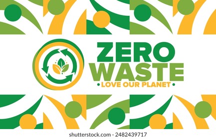 Zero Waste. Ecology poster. Refuse and Reduce. To Reuse and Recycle. Green January for environment. Eco friendly lifestyle. Save the planet. No plastic, only eco bag. Vector illustration