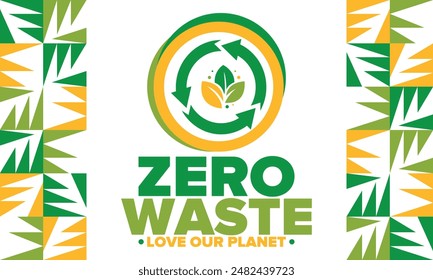 Zero Waste. Ecology poster. Refuse and Reduce. To Reuse and Recycle. Green January for environment. Eco friendly lifestyle. Save the planet. No plastic, only eco bag. Vector illustration