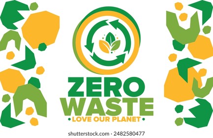 Zero Waste. Ecology poster. Refuse and Reduce. To Reuse and Recycle. Green January for environment. Eco friendly lifestyle. Save the planet. No plastic, only eco bag. Vector illustration