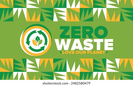 Zero Waste. Ecology poster. Refuse and Reduce. To Reuse and Recycle. Green January for environment. Eco friendly lifestyle. Save the planet. No plastic, only eco bag. Vector illustration