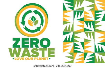 Zero Waste. Ecology poster. Refuse and Reduce. To Reuse and Recycle. Green January for environment. Eco friendly lifestyle. Save the planet. No plastic, only eco bag. Vector illustration