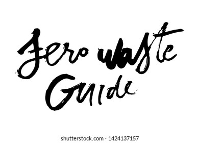 Zero waste guide. Hand lettering illustration for your design