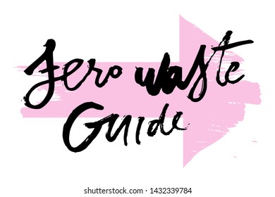 Zero waste guide. Hand lettering illustration for your design.