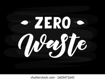 Zero waste hand drawn lettering. Template for, banner, poster, flyer, greeting card, web design, print design. Vector illustration.
