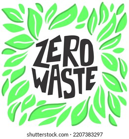 Zero waste hand drawn vector lettering with leaves