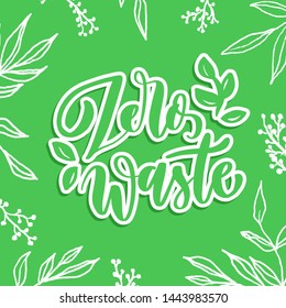 Zero waste -   hand lettering vector.