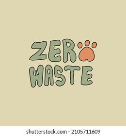 zero waste handwritten text with animal tracks. Sustainable concept. Vector illustration on green background