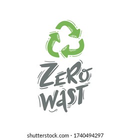 Cero basura texto escrito a mano con signo de reciclado verde aislado en fondo blanco. Ilustración de concepto de vertedero cero al estilo de las caricaturas.