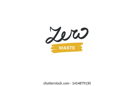 Zero waste. Handwritten vector lettering. Unique hand drawn nursery poster. Cute phrases. Ink brush calligraphy. Scandinavian style. Poster, card, banner, t-shirt design element. Vector illustration