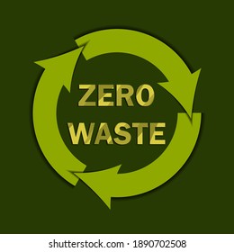zero waste. isolated vector lettering inscribed in a circle of arrows for printing on t-shirts, stickers, banners, bags. Eco-friendly motivating slogan