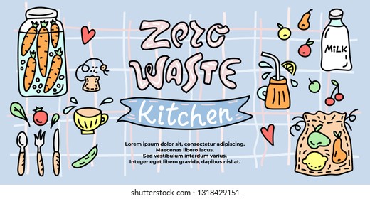 Zero waste Kitchen banner template with place for text. Food storage symbols. Cartoon doodle style illustration