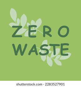Zero waste lettering with green leaves, vector illustration