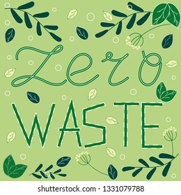zero waste lettering. Hand-drawn.