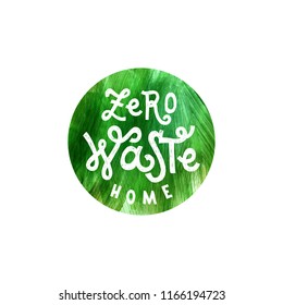 Zero waste lettering over green hand drawn background. Vector illustration. Eco concept