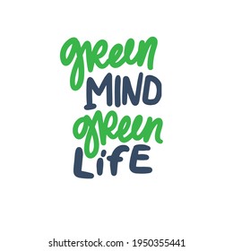 Zero waste lettering quotes set. Hand lettering illustration for your design. Green mind green life