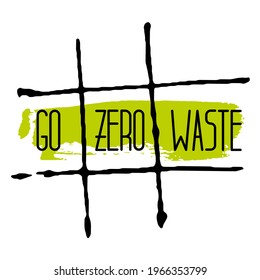 Zero waste lifestyle concept vector illustration. Text on brush spots. Save our planet. 