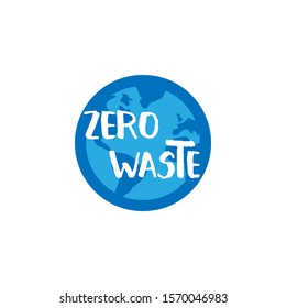 Zero waste. Waste management concept isolated illustration on white background. Ecological lifestyle logo. Save planet.