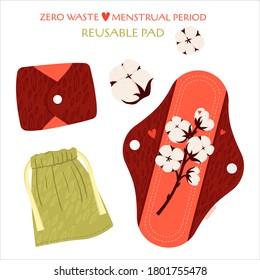 Zero waste menstrual period. Vector flat set with eco friendly products - reusable menstrual pads, recycle bags of cotton.