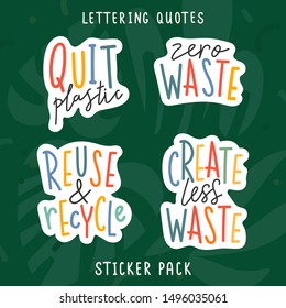 Zero waste, no plastic quotes sticker pack. Hand drawn letters, cartoon style, Handwritten motivation phrases, ready to print.