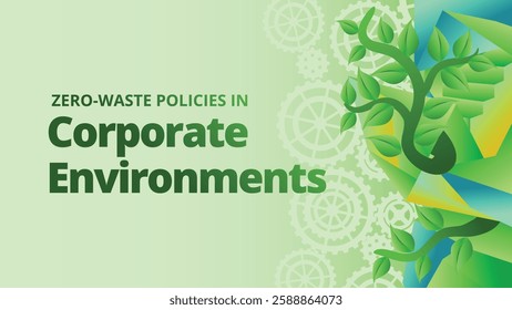 Zero Waste Policies in Corporate Environments concept. abstract polygonal with green plant and gears for go green concept. template vector illustration 