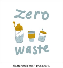 Afiche de basura cero. El concepto de vida sin plástico, reciclado, verde hacia adelante. Vajilla, botellas, tazas, tazas para agua y bebidas reutilizables. Ilustración del vector