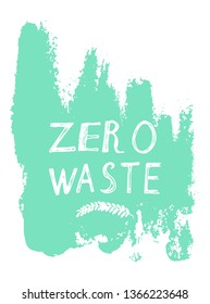 Zero Waste poster on a turquoise watercolor print. vector illustration.