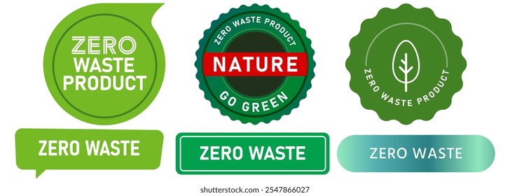 Zero waste product sustainable go green eco-friendly no pollutant environment stamp green badges emblem label sticker banner seal design icon set collection