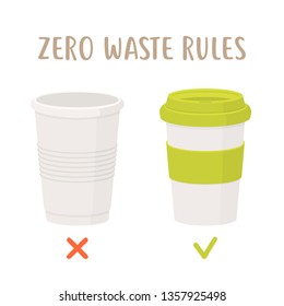 Zero waste rules - disposable cup vs reusable cup. Less plastic vector flat illustration